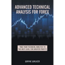 Advanced Technical Analysis For Forex