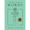 A World Made of Words