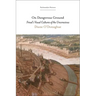 On Dangerous Ground: Freud's Visual Cultures of the Unconscious