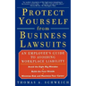 Protect Yourself from Business Lawsuits: An Employee's Guide to Avoiding Workplace Liability