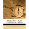 Vier Geistliche Seelen-Calender