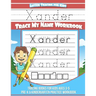 Xander Letter Tracing for Kids Trace my Name Workbook: Tracing Books for Kids ages 3 - 5 Pre-K & Kindergarten Practice Workbook