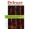 Deleuze and Psychoanalysis: Philosophical Essays on Deleuze's Debate with Psychoanalysis