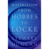 Materialism from Hobbes to Locke