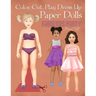Color, Cut, Play Dress Up Paper Dolls, Fabulous Party: Fashion Activity Book, Paper Dolls for Scissors Skills and Coloring