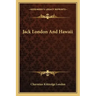 Jack London And Hawaii