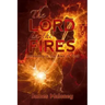 The Lord in the Fires: Increasing in the Awe of God