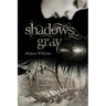 Shadows Gray