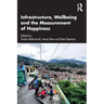 Infrastructure, Wellbeing and the Measurement of Happiness