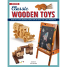 Classic Wooden Toys: Step-by-Step Instructions for 20 Built to Last Projects
