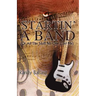 Startin' A Band (Or All The Stuff No One Told Me)