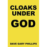 Cloaks Under God