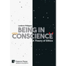 Being in Conscience: A Theory of Ethics