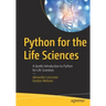 Python for the Life Sciences: A Gentle Introduction to Python for Life Scientists