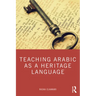 Teaching Arabic as a Heritage Language