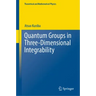 Quantum Groups in Three-Dimensional Integrability