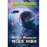 Aces High (Reality Benders Book #6): LitRPG Series