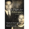A Pipe for February