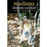 One Foot in the Future: A Woman's Spiritual Journey