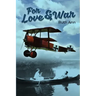 For Love and War