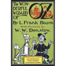 The Wonderful Wizard of Oz: (Illustrated first edition. 148 original full-color illustrations)