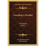 Unveiling A Parallel: A Romance (1893)