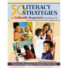 50 Literacy Strategies for Culturally Responsive Teaching, K-8