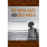The United States and West Africa: Interactions and Relations