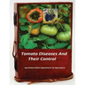 Tomato Diseases And Their Control