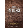 The Exchange: God's Quid Pro Quo