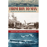 From Boy to Man: Sailing with the Royal Navy in World War Two