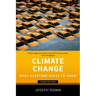 Climate Change: What Everyone Needs to Know