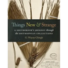 Things New and Strange: A Southerner's Journey Through the Smithsonian Collections
