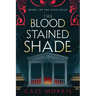 The Bloodstained Shade