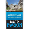 Where has the Body been for 2000 years?: Church History for beginners