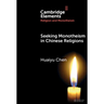 Seeking Monotheism in Chinese Religions