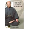 The True Paths to Meditation