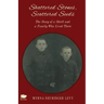 Scattered Stones, Shattered Seeds: The Story of a Shtetl and a Family Who Lived There