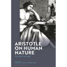 Aristotle on Human Nature: The Animal with Logos