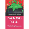 ISA N Wo Ru U...: The Boiling Cauldron