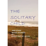 The Solitary Child: and Other Short Stories