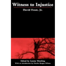 Witness to Injustice