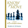 Know Your Next Move: A Parable on The 7 Core Disciplines of Business
