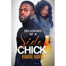 Delusions of a Side Chick