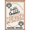 Gobble Gobble Murder