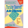 Turning Yourself Around: Self-Help for Troubled Teens