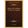 Myths and Traditions of the Crow Indians