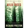 The Wild Trees: A Story of Passion and Daring