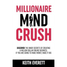 Millionaire Mind Crush