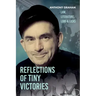 Reflections of Tiny Victories